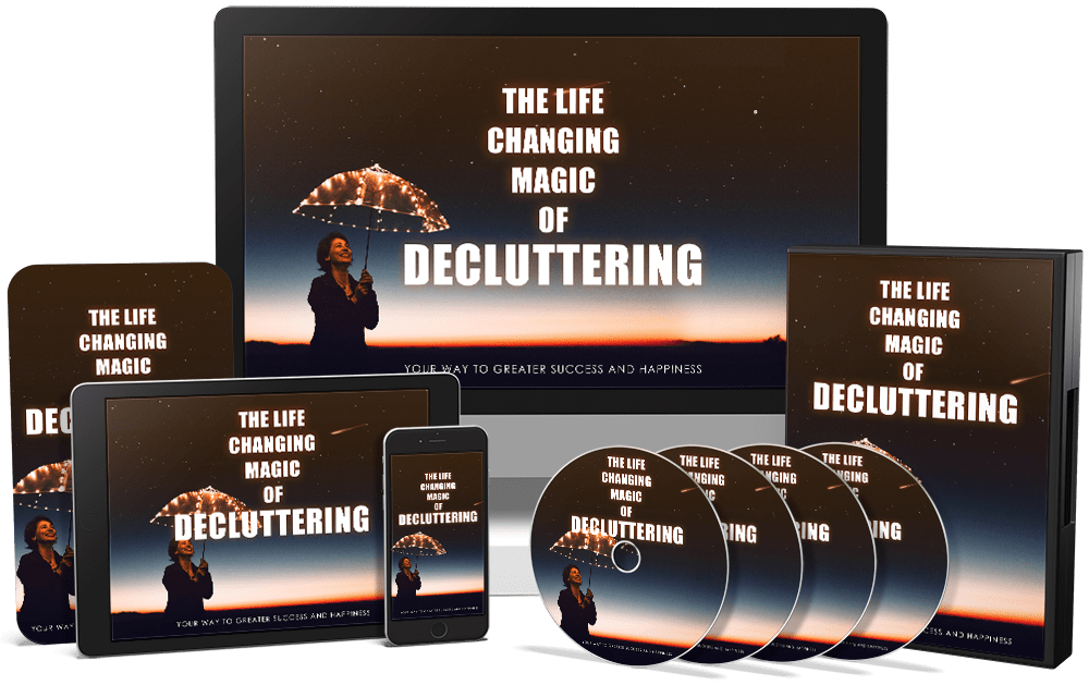 The Life Changing Magic Of Decluttering